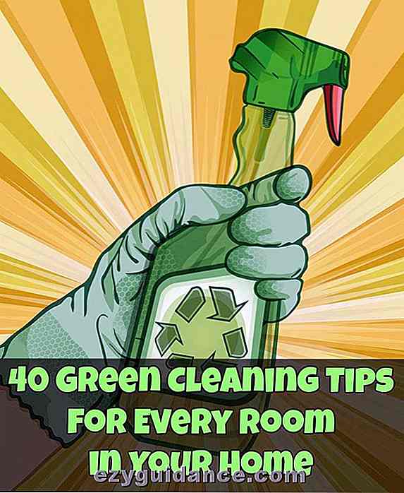 40 Grønne rengjøringstips for hvert rom i ditt hjem