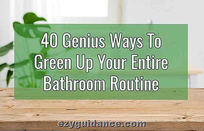 40 Genius sätt att gröna hela din badrumsrutin