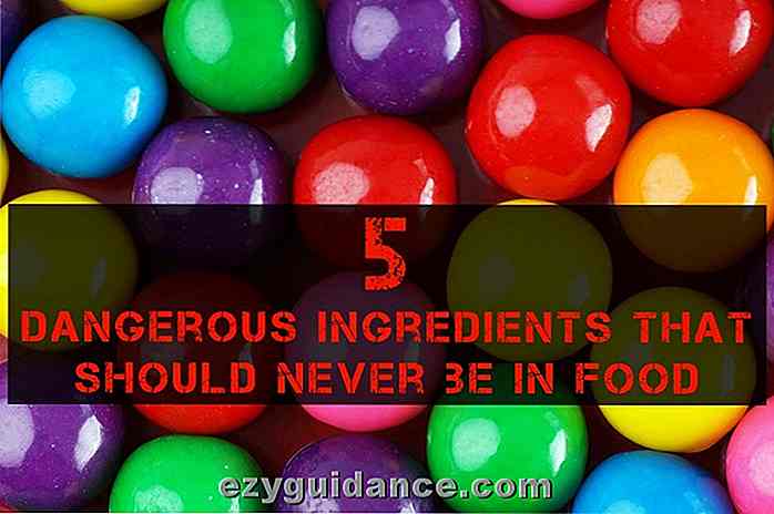 5 gefährliche Bestandteile, die nie in Nahrung sein sollten